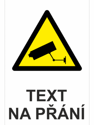 Bezpečnostní výstražná tabulka na přání - Symbol s textem na přání: Kamerové systémy