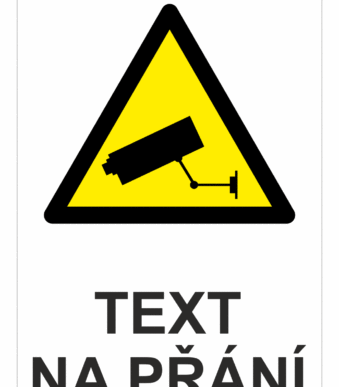 Bezpečnostní výstražná tabulka na přání - Symbol s textem na přání: Kamerové systémy