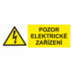 Značení elektro a ESD - Elektro výstrahy: Pozor elektrické zařízení