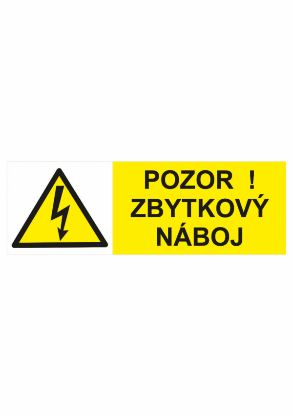 Značení elektro a ESD - Elektro výstrahy: Pozor ! Zbytkový náboj