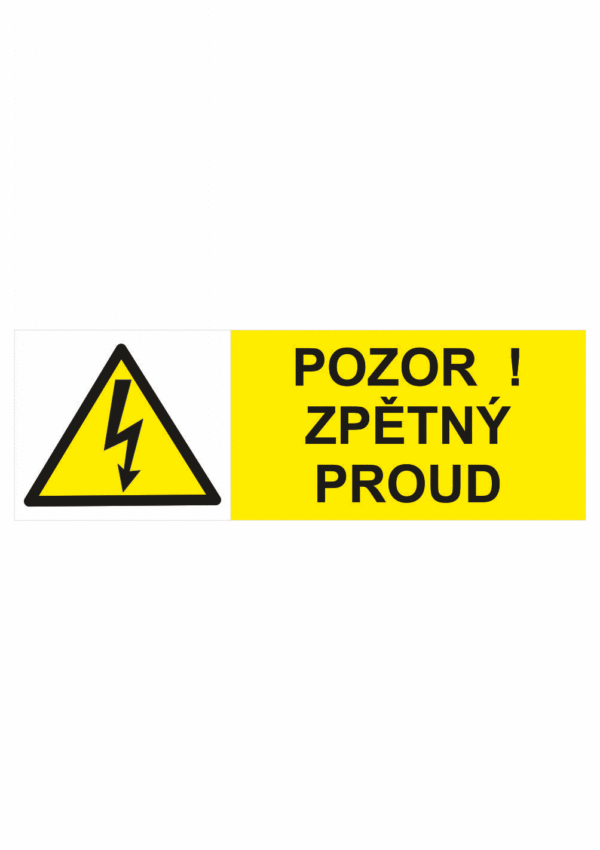 Značení elektro a ESD - Elektro výstrahy: Pozor ! Zpětný proud