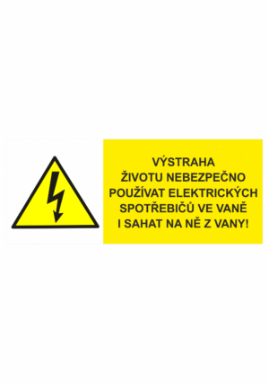Značení elektro a ESD - Elektro výstrahy: Výstraha - životu nebezpečno používat el. spotřebičů ve vaně...