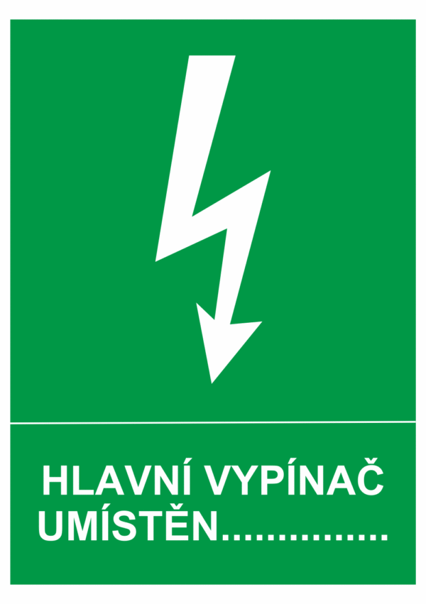 Značení elektro - Značení uzávěrů a vypínačů: Hlavní vypínač umístěn .......