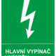 Značení elektro - Značení uzávěrů a vypínačů: Hlavní vypínač umístěn .......