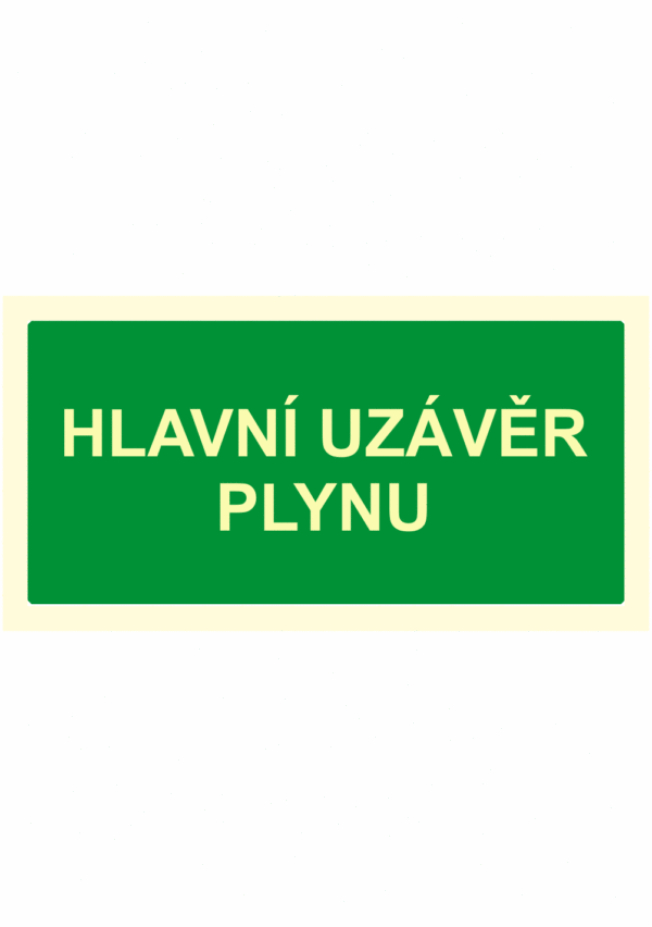 Fotoluminiscenční bezpečnostní značení - Text bez symbolu: "Hlavní uzávěr plynu"