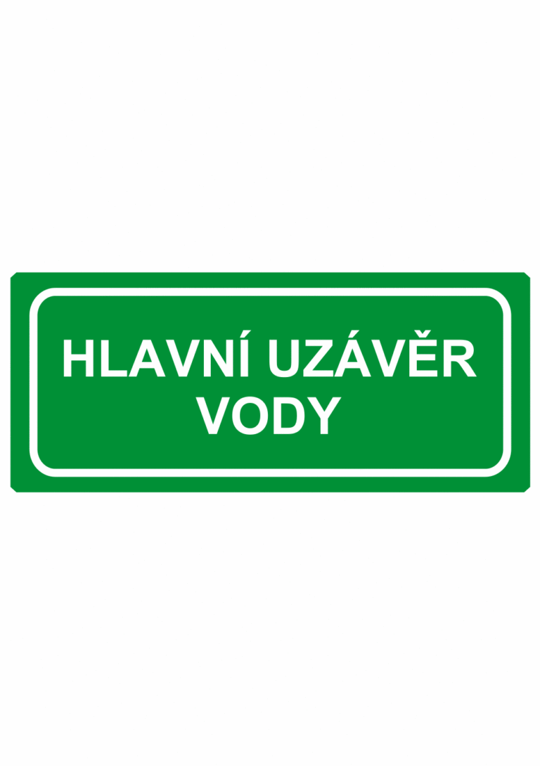 Únikové tabulky a značení bezpečí textová: "Hlavní uzávěr vody"