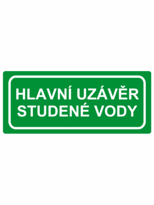 Únikové tabulky a značení bezpečí textová: "Hlavní uzávěr studené vody"