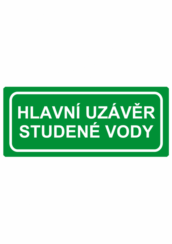 Únikové tabulky a značení bezpečí textová: "Hlavní uzávěr studené vody"