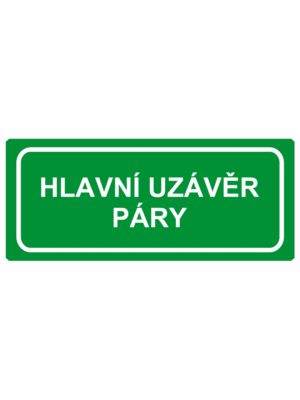 Únikové tabulky a značení bezpečí textová: "Hlavní uzávěr páry"