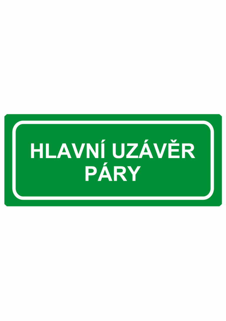 Únikové tabulky a značení bezpečí textová: "Hlavní uzávěr páry"