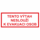 2320082 | KRIŽAN - safetyshop Značení budov - Značení výtahu: "Tento výtah neslouží k evakuaci osob"
