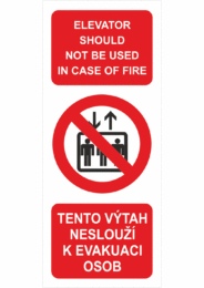 Zákazová bezpečnostní fotoluminiscenční tabulka český a anglický text se symbolem: "Elevator should not be used in case of fire / Tento výtah neslouží k evakuaci osob"