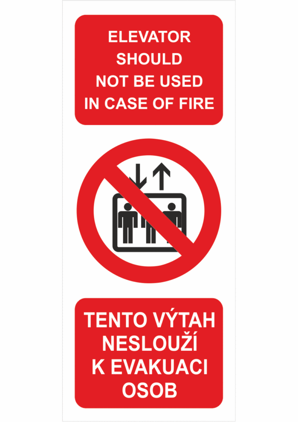 Zákazová bezpečnostní fotoluminiscenční tabulka český a anglický text se symbolem: "Elevator should not be used in case of fire / Tento výtah neslouží k evakuaci osob"