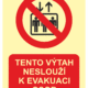 Zákazová bezpečnostní fotoluminiscenční tabulka text se symbolem: "Tento výtah neslouží k evakuaci osob"