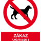 Zákazová bezpečnostní tabulka symbol s textem: "Zákaz vstupu se psy"