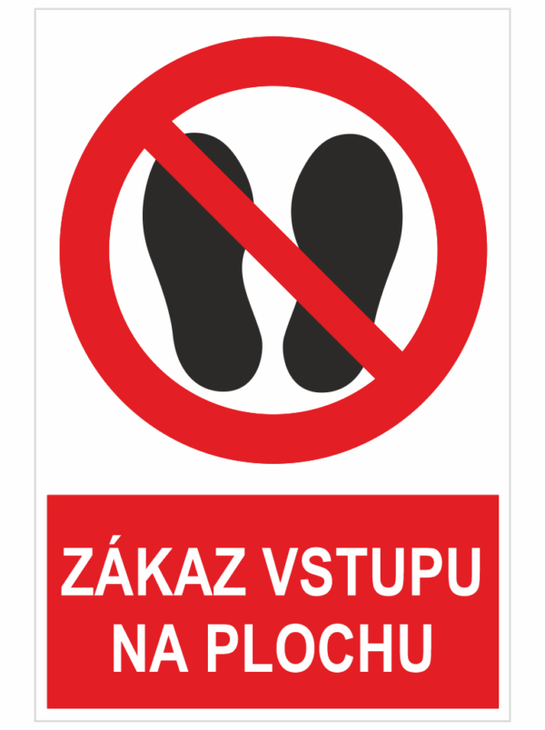 Zákaz vstupu na plochu - ISO 7010