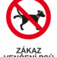 Zákazová bezpečnostní tabulka symbol s textem: "Zákaz venčení psů"