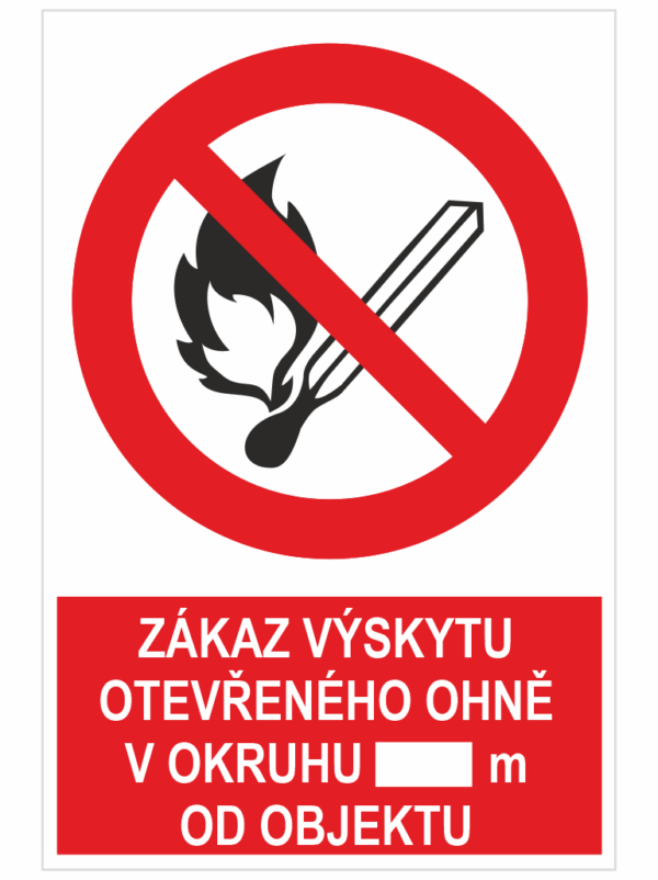 Zákaz výskytu otevřeného ohně v okruhu ... m od objektu