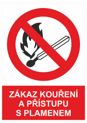 Zákazová bezpečnostní tabulka symbol s textem: "Zákaz kouření a přístupu s plamenem"