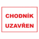 244907 | KRIŽAN - safetyshop Zákazová bezpečnostní tabulka textová: "Chodník uzavřen"