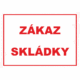 Zákazová bezpečnostní tabulka textová: "Zákaz skládky"