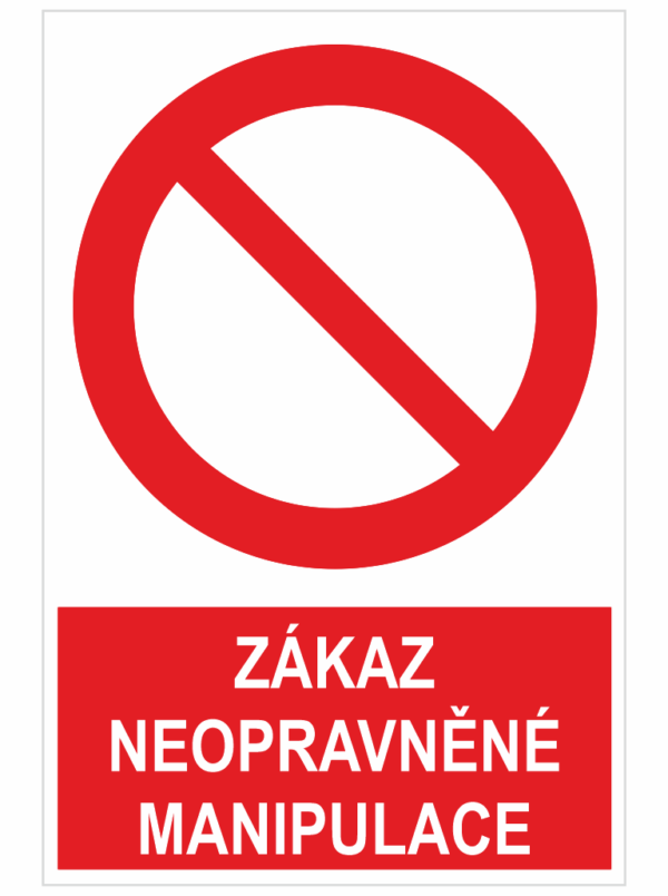 Zákaz neoprávněné manipulace