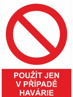 Zákazová bezpečnostní tabulka symbol s textem: "