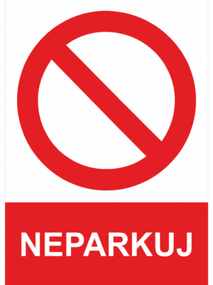 Zákazová bezpečnostní tabulka symbol s textem: "Neparkuj"