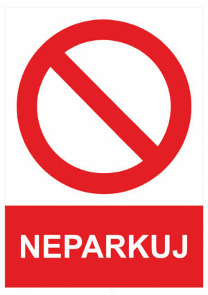 Zákazová bezpečnostní tabulka symbol s textem: "Neparkuj"