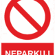 Zákazová bezpečnostní tabulka symbol s textem: "Neparkuj"