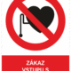 Zákazová bezpečnostní tabulka symbol s textem: "Zákaz vstupu s kardiostimulátorem"