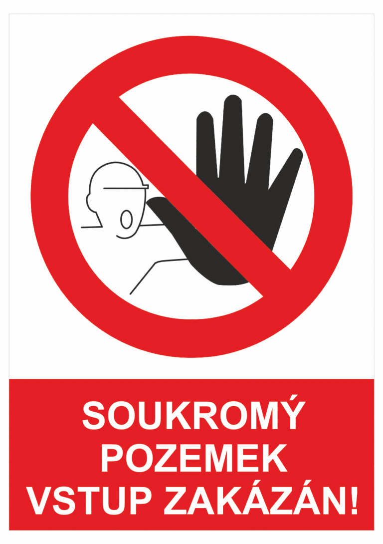 Zákazová bezpečnostní tabulka symbol s textem: "Soukromý pozemek vstup zakázán!"