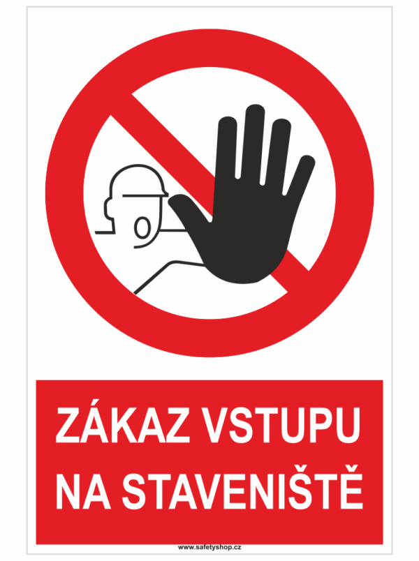 Zákaz vstupu na staveniště