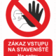 Zákazová bezpečnostní tabulka symbol s českým a anglickým textem: "Zákaz vstupu na staveniště / No entry, construction site