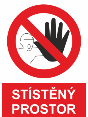Zákazová bezpečnostní tabulka symbol s textem: "Stísněný prostor"