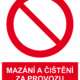 Zákazová bezpečnostní tabulka symbol s textem: "