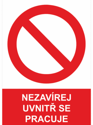 Zákazová bezpečnostní tabulka symbol s textem: "