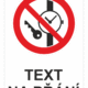 Bezpečnostní zákazová tabulka na přání - Symbol s textem na přání: Kovové předměty
