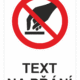 Bezpečnostní zákazová tabulka na přání - Symbol s textem na přání: Nedotýkat se