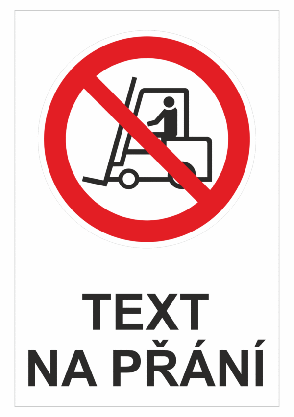 Bezpečnostní zákazová tabulka na přání - Symbol s textem na přání: Zákaz vjezdu vozíků