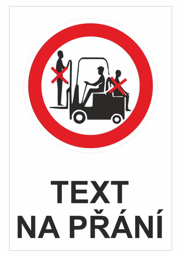 Bezpečnostní zákazová tabulka na přání - Symbol s textem na přání: Zákaz jízdy na vozíku