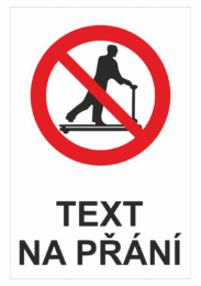 Bezpečnostní zákazová tabulka na přání - Symbol s textem na přání: Zákaz jízdy na paletovém vozíku