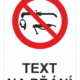 Bezpečnostní zákazová tabulka na přání - Symbol s textem na přání: Zákaz svařování