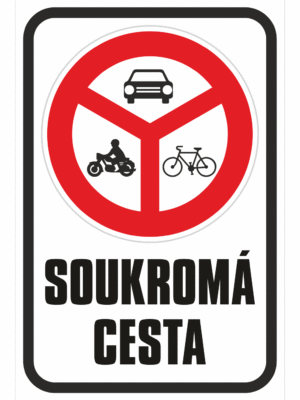 Značení budov - Označení soukromých pozemků a cest: Značka Zákaz vjezdu vyznačených vozidel / Soukromá cesta
