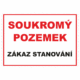 248013 | KRIŽAN - safetyshop Zákazová bezpečnostní tabulka textová: "Soukromý pozemek / Zákaz stanování"