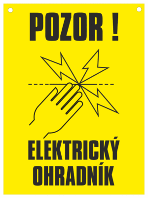 Značení budov - Označení soukromých pozemků a cest: "Pozor! Elektrický ohradník"