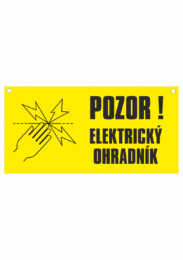 Značení budov - Označení soukromých pozemků a cest: "Pozor! Elektrický ohradník" (Obdélník)