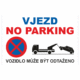 Značení budov a místnosti - Označení parkování: "Vjezd No parking / Vozidlo může být odtaženo"