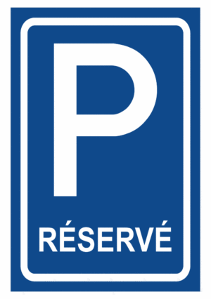 Značení budov a místnosti - Označení parkování: Značka parkoviště Réservé