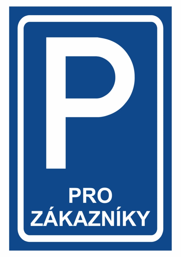 Značení budov a místnosti - Označení parkování: Značka Parkoviště pro zákazníky